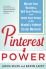 Pinterest Power:  Market Your Business, Sell Your Product, and Build Your Brand on the World's Hottest Social Network - eBook