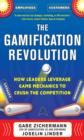 The Gamification Revolution: How Leaders Leverage Game Mechanics to Crush the Competition - eBook