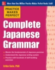 Practice Makes Perfect Complete Japanese Grammar (EBOOK) - eBook