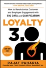 Loyalty 3.0: How to Revolutionize Customer and Employee Engagement with Big Data and Gamification - eBook