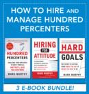 How to Hire and Manage Hundred Percenters - eBook