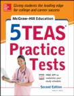 McGraw-Hill Education 5 TEAS Practice Tests, 2nd Edition - eBook