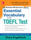 McGraw-Hill Education Essential Vocabulary for the TOEFL(R) Test - eBook