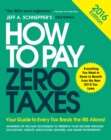 How to Pay Zero Taxes 2016: Your Guide to Every Tax Break the IRS Allows - eBook