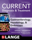 CURRENT Diagnosis & Treatment Gastroenterology, Hepatology, & Endoscopy, Third Edition - eBook