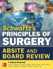 Schwartz's Principles of Surgery ABSITE and Board Review, 10/e - eBook