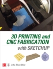 3D Printing and CNC Fabrication with SketchUp - eBook