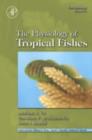 Fish Physiology: The Physiology of Tropical Fishes - eBook