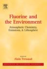 Fluorine and the Environment: Atmospheric Chemistry, Emissions & Lithosphere - eBook