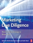 Marketing Due Diligence : Reconnecting Strategy to Share Price - eBook