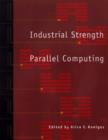 Industrial Strength Parallel Computing - eBook