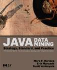 Java Data Mining: Strategy, Standard, and Practice : A Practical Guide for Architecture, Design, and Implementation - eBook