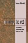 Mining the Web : Discovering Knowledge from Hypertext Data - eBook