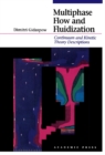 Multiphase Flow and Fluidization : Continuum and Kinetic Theory Descriptions - eBook