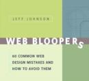 Web Bloopers : 60 Common Web Design Mistakes, and How to Avoid Them - eBook