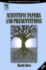 Scientific Papers and Presentations : Navigating Scientific Communication in Today's World - eBook