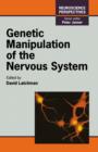 Genetic Manipulation of the Nervous System - eBook