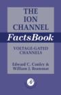 Ion Channel Factsbook : Voltage-Gated Channels - eBook