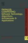 Parallel Computing: Software Technology, Algorithms, Architectures & Applications : Proceedings of the International Conference ParCo2003, Dresden, Germany - eBook