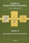 Studies in Natural Products Chemistry : Stereoselective Synthesis (Part K) - eBook