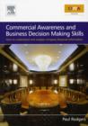 Commercial Awareness and Business Decision Making Skills : How to understand and analyse company financial information - eBook