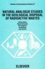 Natural Analogue Studies in the Geological Disposal of Radioactive Wastes - eBook
