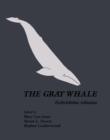 The Gray Whale: Eschrichtius Robustus - eBook