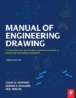 Manual of Engineering Drawing : Technical Product Specification and Documentation to British and International Standards - eBook