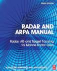 Radar and ARPA Manual : Radar, AIS and Target Tracking for Marine Radar Users - eBook