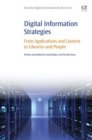 Digital Information Strategies : From Applications and Content to Libraries and People - eBook