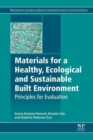 Materials for a Healthy, Ecological and Sustainable Built Environment : Principles for Evaluation - eBook