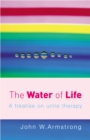 The Water Of Life : A Treatise on Urine Therapy - Book