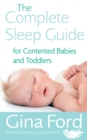 The Complete Sleep Guide For Contented Babies & Toddlers - Book