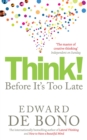 Think! : Before It's Too Late - Book