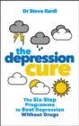 The Depression Cure : The Six-Step Programme to Beat Depression Without Drugs - Book