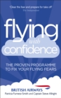 Flying with Confidence : The proven programme to fix your flying fears - Book