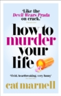 How to Murder Your Life - Book