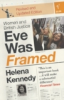 Eve Was Framed : Women and British Justice - Book