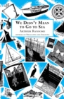 We Didn't Mean to Go to Sea - Book
