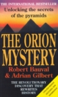 The Orion Mystery : Unlocking the Secrets of the Pyramids - Book