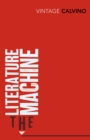 The Literature Machine : Essays - Book