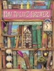 How To Live Forever - Book