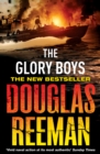 The Glory Boys : a dramatic tale of naval warfare and derring-do from Douglas Reeman, the all-time bestselling master of storyteller of the sea - Book