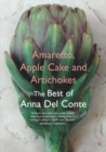Amaretto, Apple Cake and Artichokes : The Best of Anna Del Conte - Book