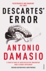 Descartes' Error : Emotion, Reason and the Human Brain - Book