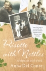 Risotto With Nettles : A Memoir with Food - Book