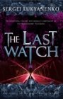 The Last Watch : (Night Watch 4) - Book