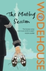 The Mating Season : (Jeeves & Wooster) - Book
