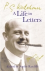 P.G. Wodehouse: A Life in Letters - Book