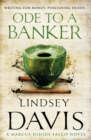 Ode To A Banker : (Marco Didius Falco: book XII): a mesmerising and murderous mystery set in Ancient Rome by bestselling author Lindsey Davis - Book